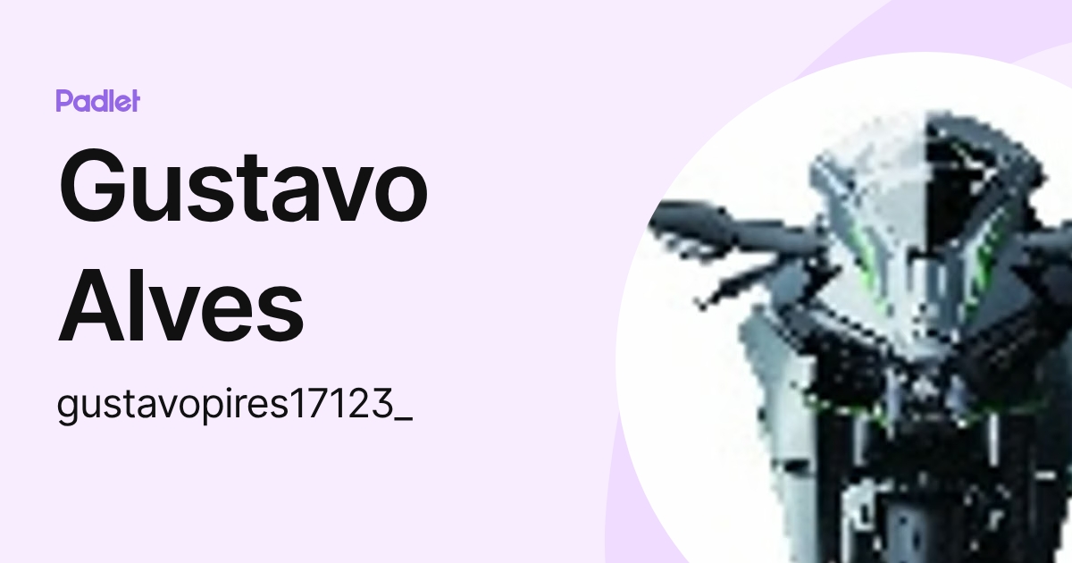 Gustavo Alves (gustavopires17123_) profile | Padlet