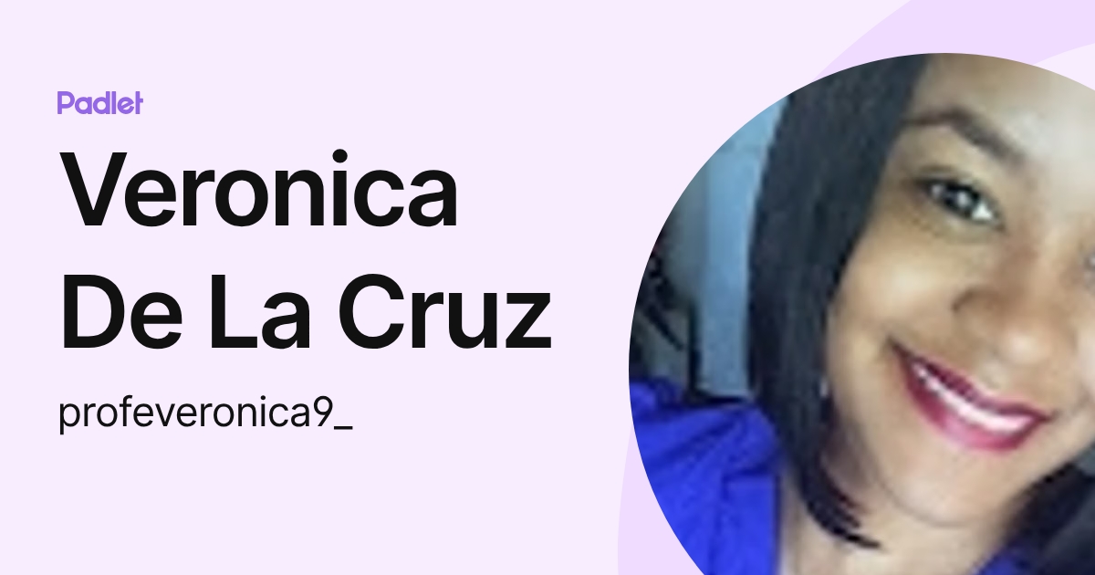 Veronica De La Cruz (profeveronica9_) profile | Padlet