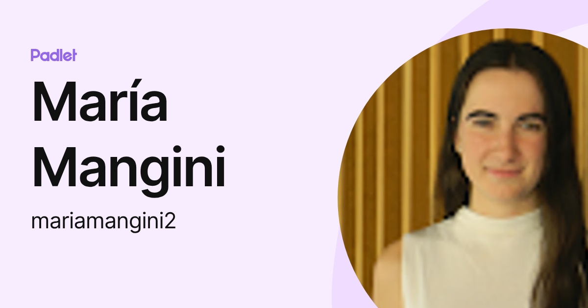 María Mangini (mariamangini2) profile | Padlet
