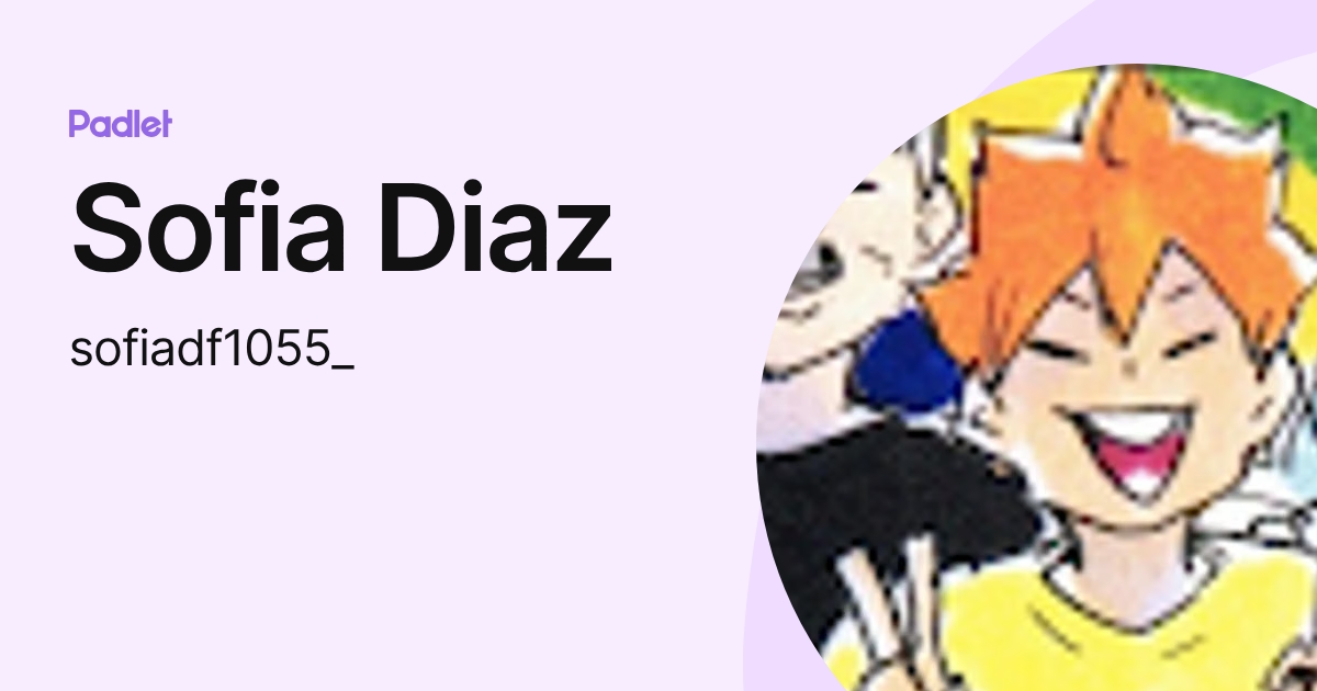 Sofia Diaz (sofiadf1055_) profile | Padlet