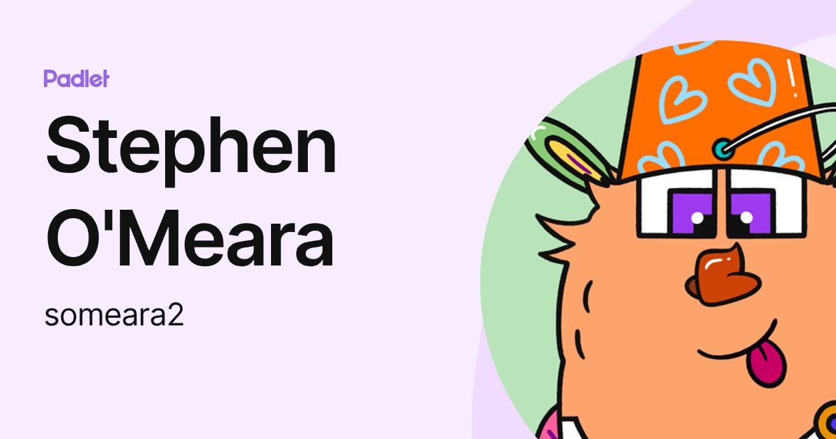 Stephen O'Meara (someara2) profile | Padlet