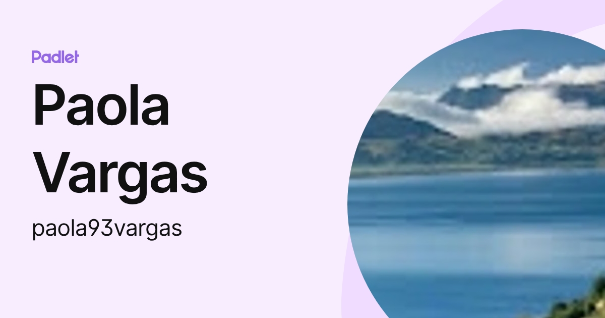 Paola Vargas (paola93vargas) profile | Padlet