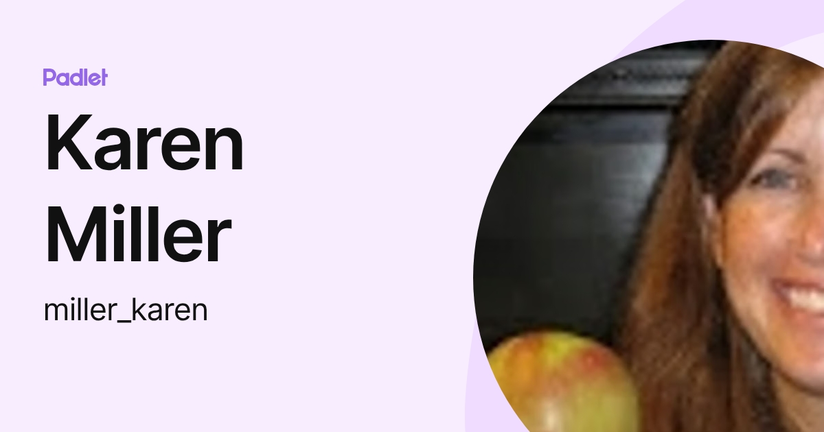 Karen Miller (miller_karen) profile | Padlet