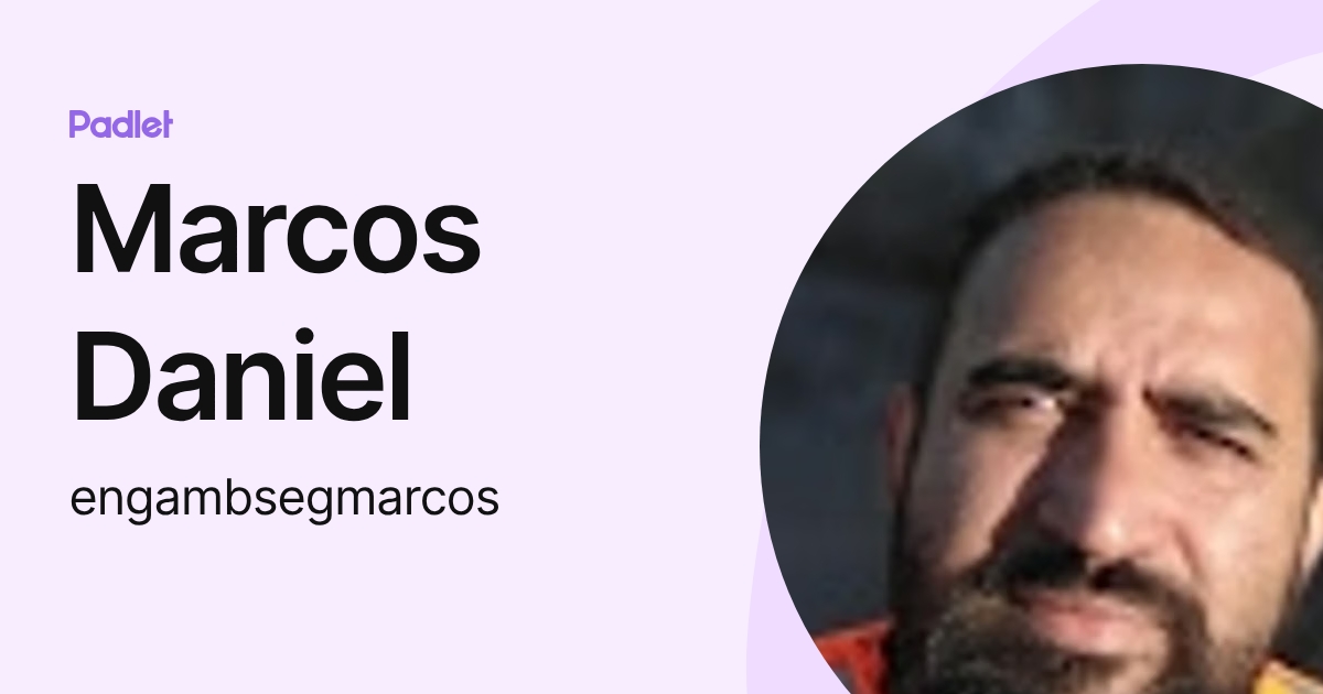 Marcos Daniel (engambsegmarcos) profile | Padlet