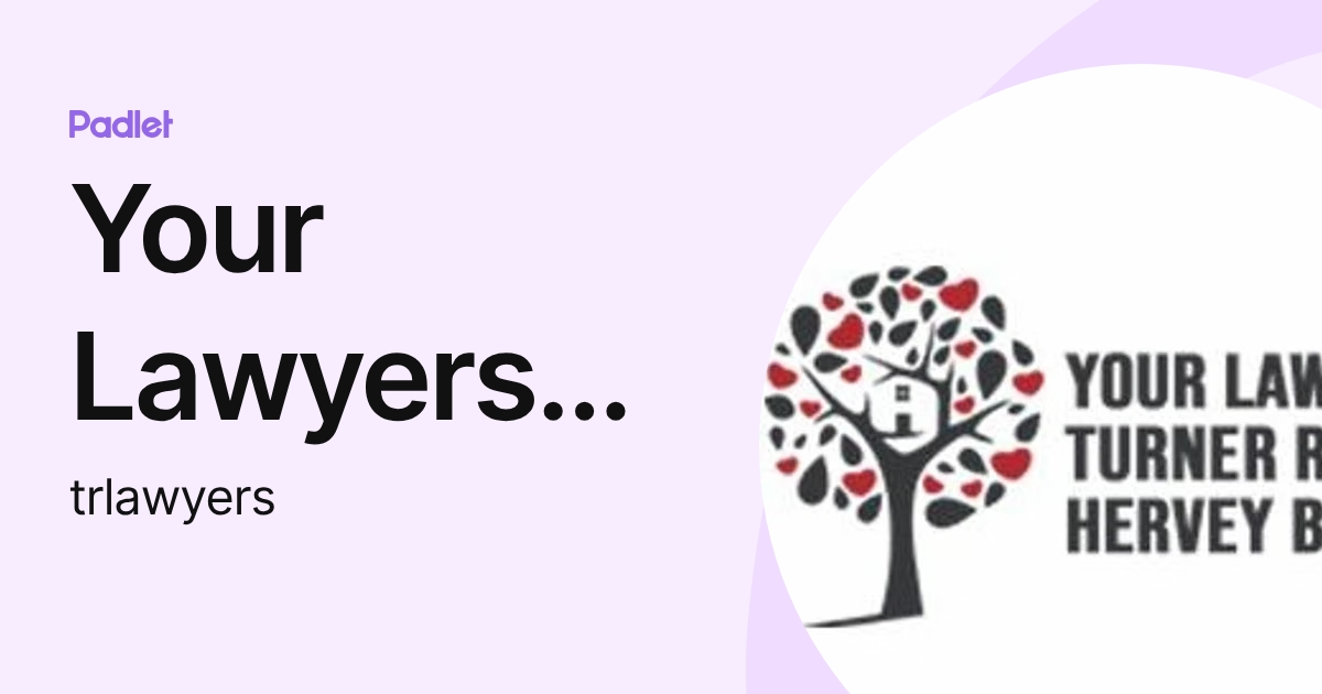 Your Lawyers Turner Riddell Hervey Bay (trlawyers) profile | Padlet