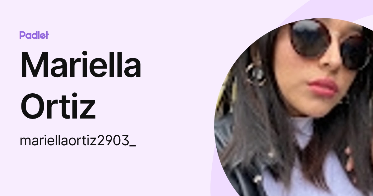 Mariella Ortiz (mariellaortiz2903_) profile | Padlet