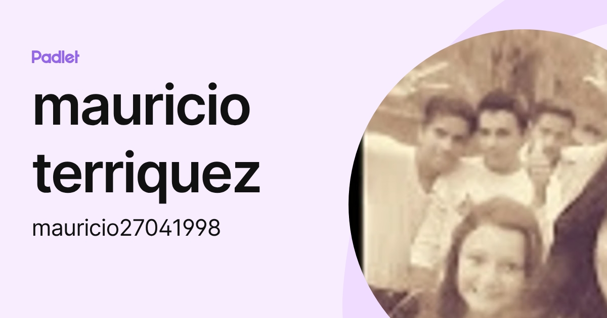 mauricio terriquez (mauricio27041998) profile | Padlet