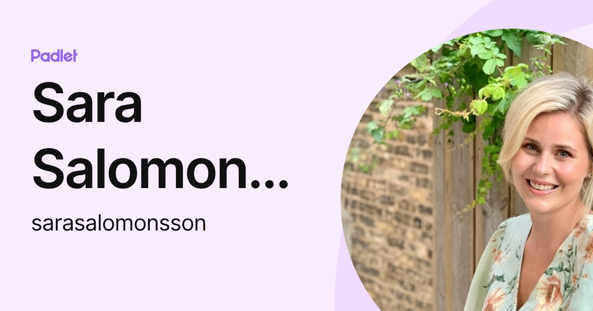 Sara Salomonsson (sarasalomonsson) profile | Padlet