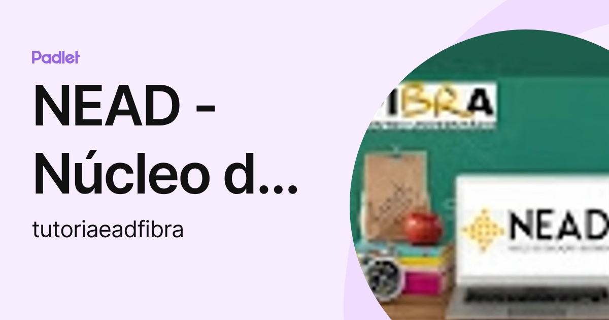 Nead NEAD - Núcleo de Educação a Distância Fibra (tutoriaeadfibra) profile ...