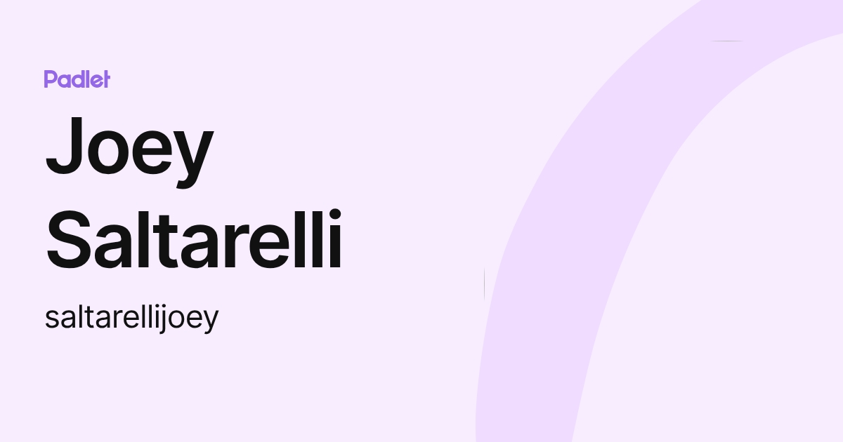 Joey Saltarelli (saltarellijoey) profile | Padlet