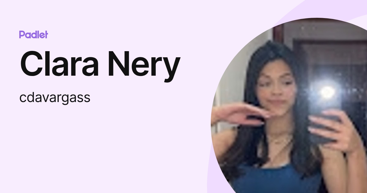 Clara Nery (cdavargass) profile | Padlet