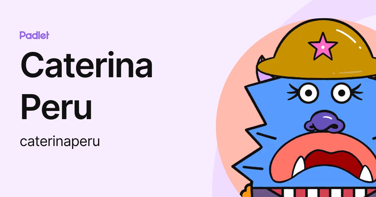 Caterina Peru (caterinaperu) profile | Padlet