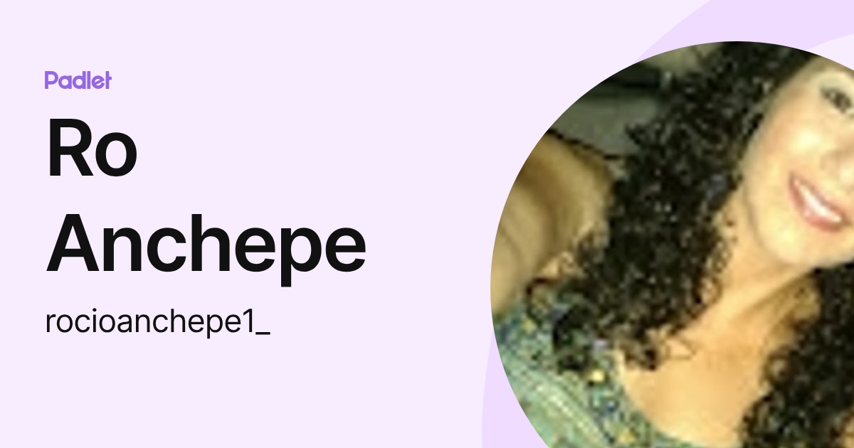 Ro Anchepe (rocioanchepe1_) profile | Padlet