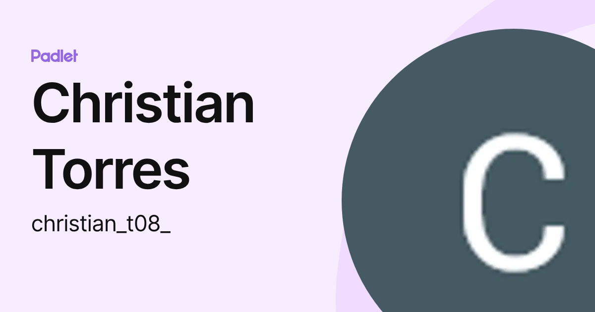 Christian Torres (christian_t08_) profile | Padlet