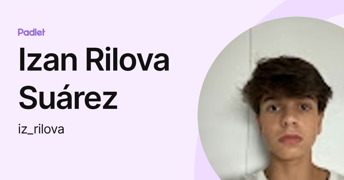 Izan Rilova Suárez (iz_rilova) profile | Padlet