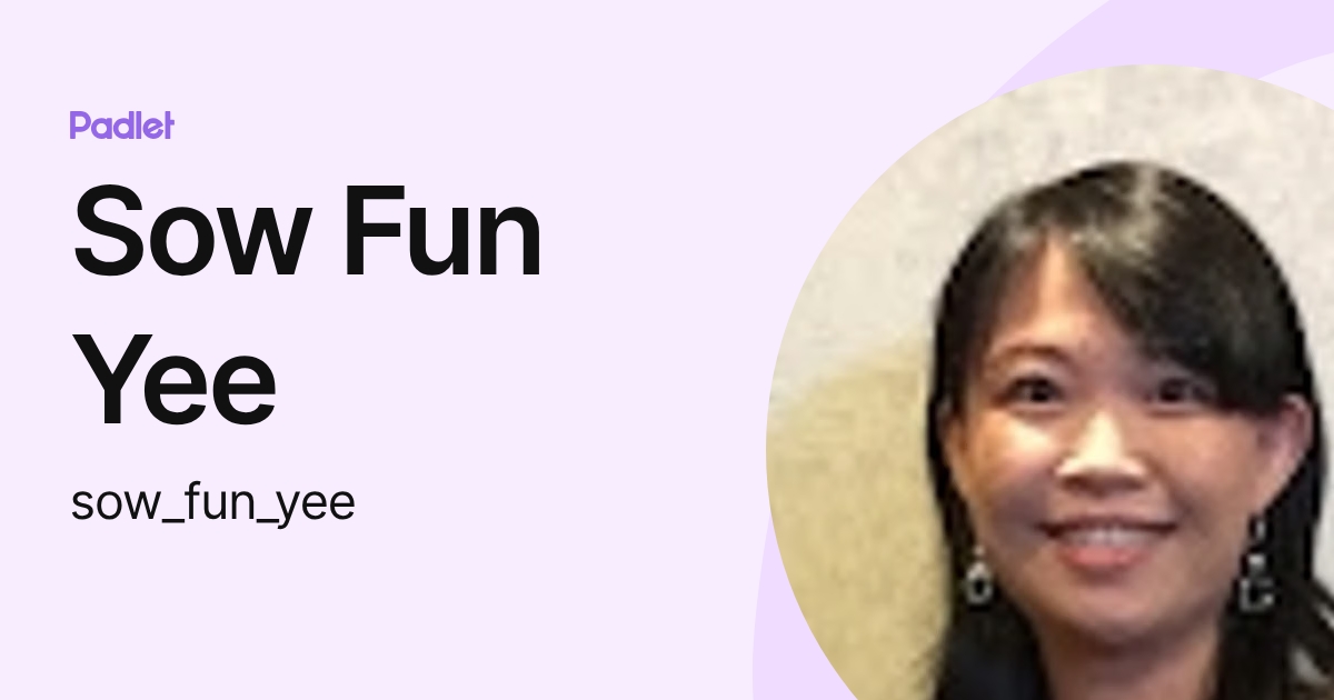 Sow Fun Yee (sow_fun_yee) profile | Padlet