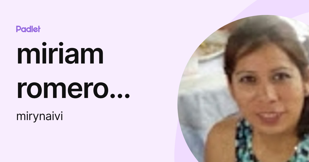 miriam romero guzman (mirynaivi) profile | Padlet