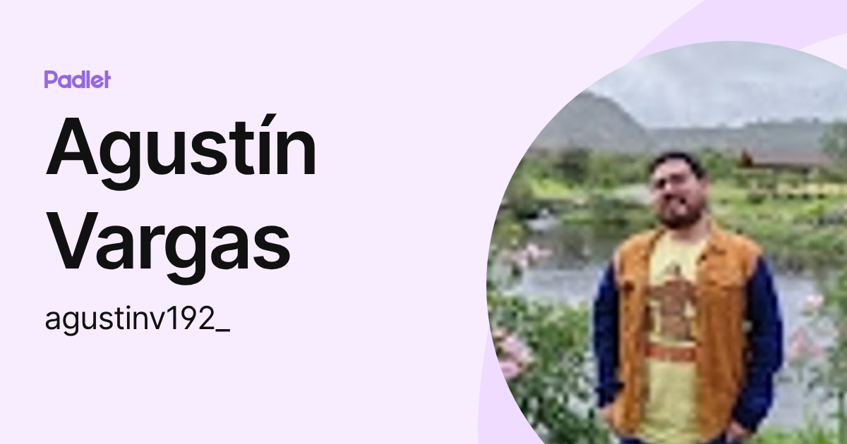 Agustín Vargas (agustinv192_) profile | Padlet