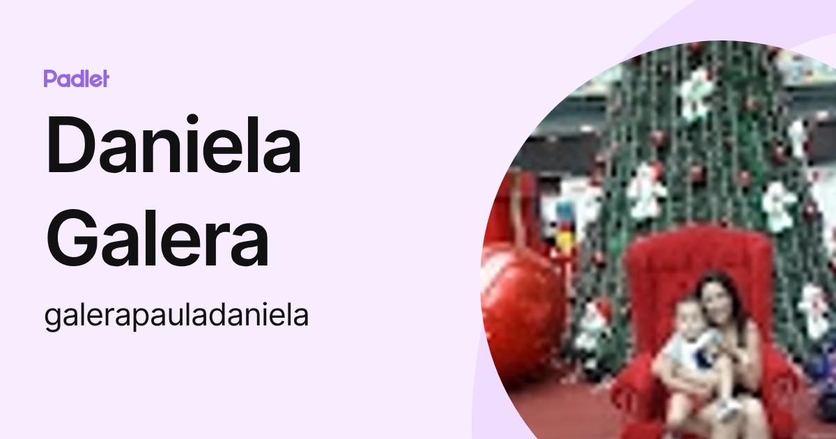Daniela Galera (galerapauladaniela) profile | Padlet