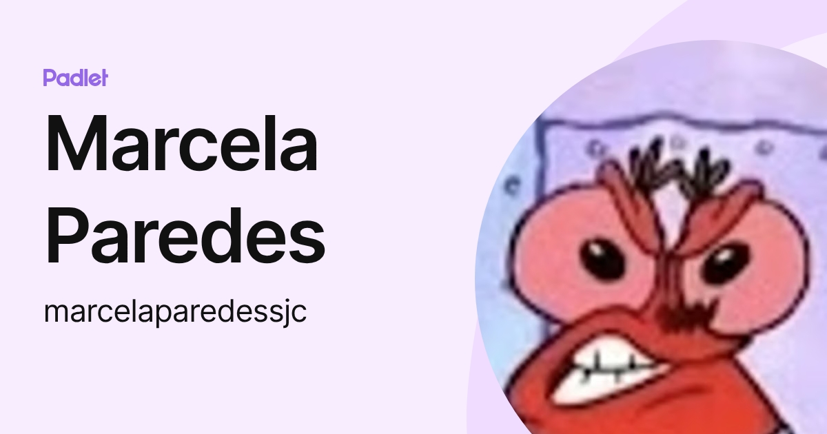 Marcela Paredes (marcelaparedessjc) profile | Padlet