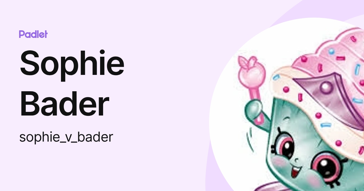 Sophie Bader (sophie_v_bader) profile | Padlet
