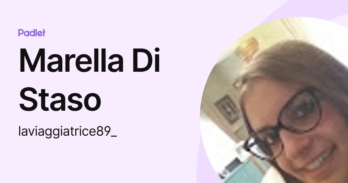 Marella Di Staso (laviaggiatrice89_) profile | Padlet