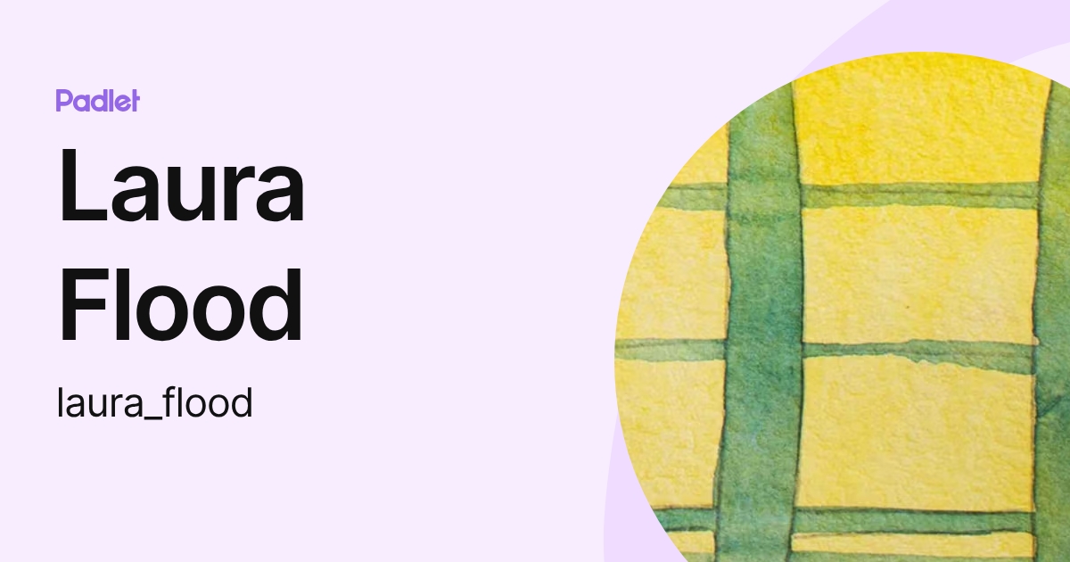 Laura Flood (laura_flood) profile | Padlet