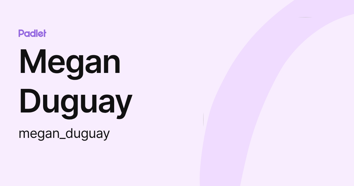 Megan Duguay (megan_duguay) profile Padlet
