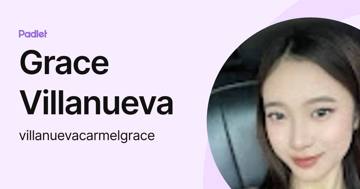 Grace Villanueva (villanuevacarmelgrace) profile | Padlet