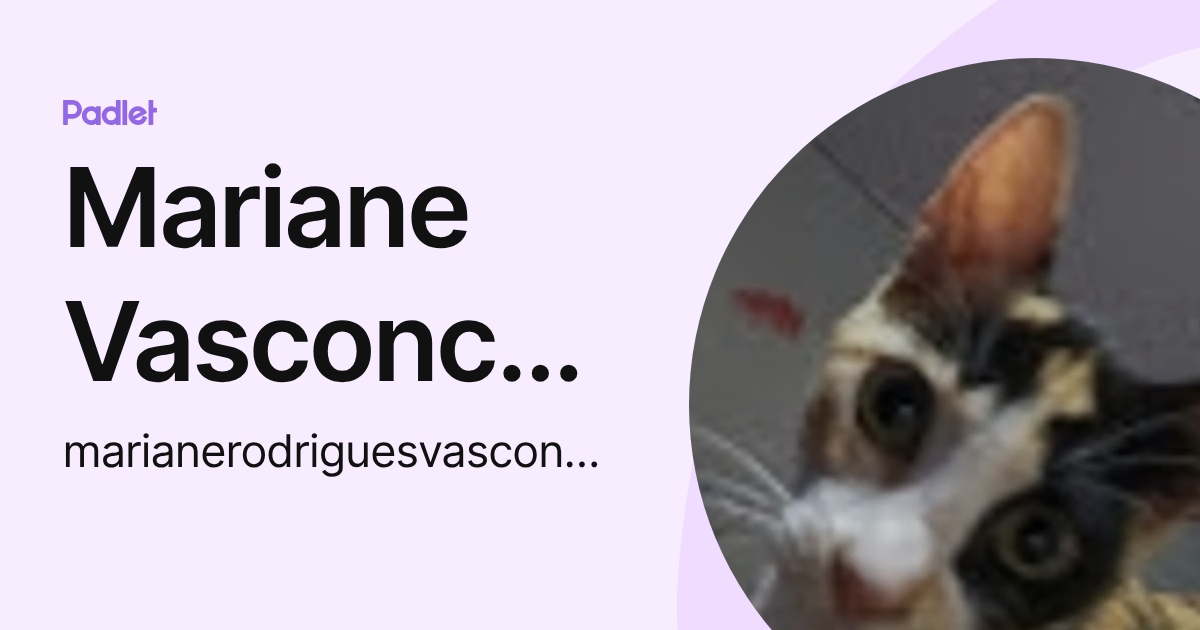 Mariane Vasconcellos (marianerodriguesvasconcellos) profile | Padlet
