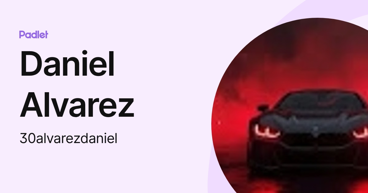 Daniel Alvarez (30alvarezdaniel) profile | Padlet