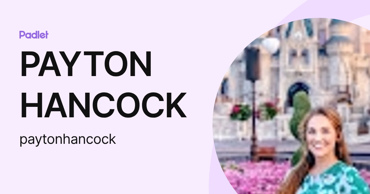 PAYTON HANCOCK (paytonhancock) profile | Padlet
