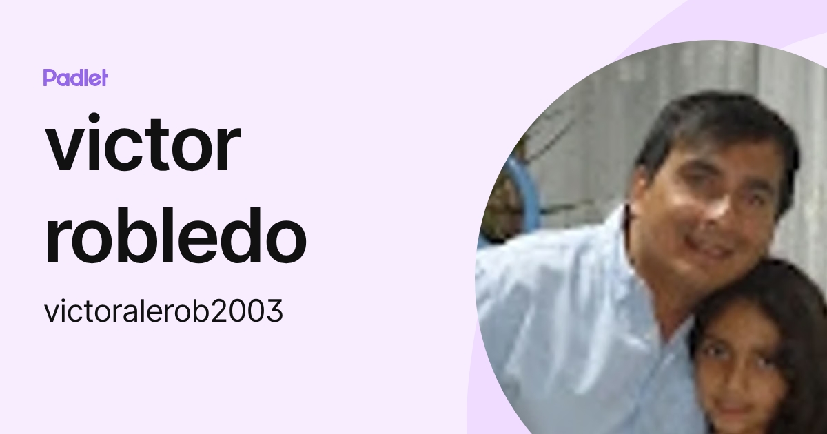 victor robledo (victoralerob2003) profile | Padlet