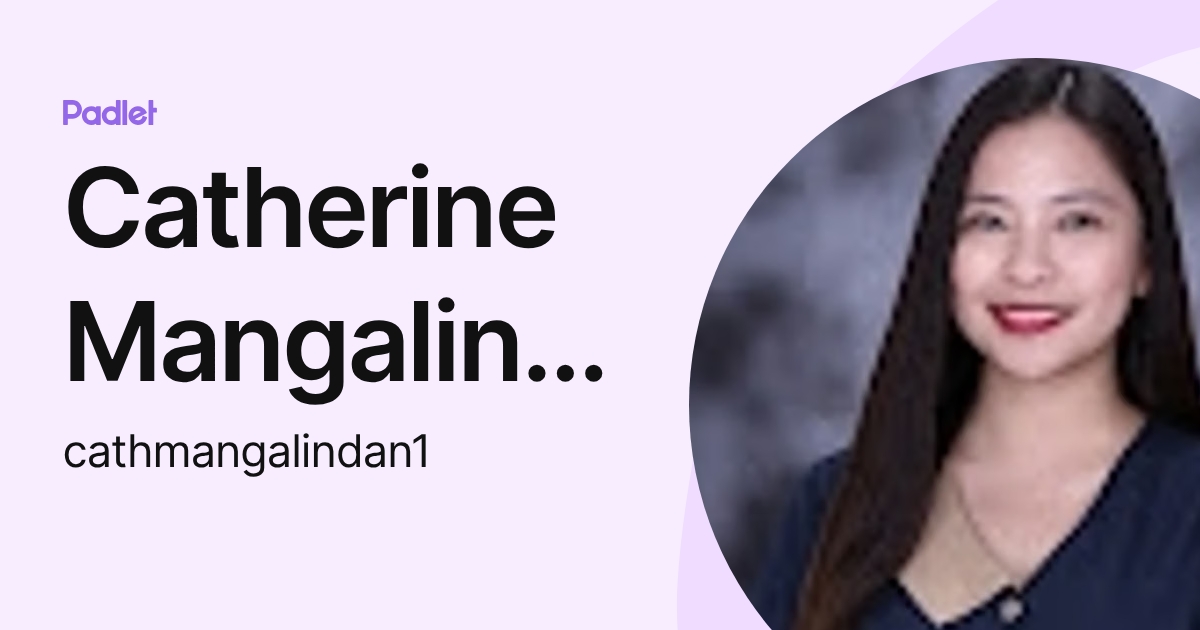 Catherine Mangalindan (cathmangalindan1) profile | Padlet