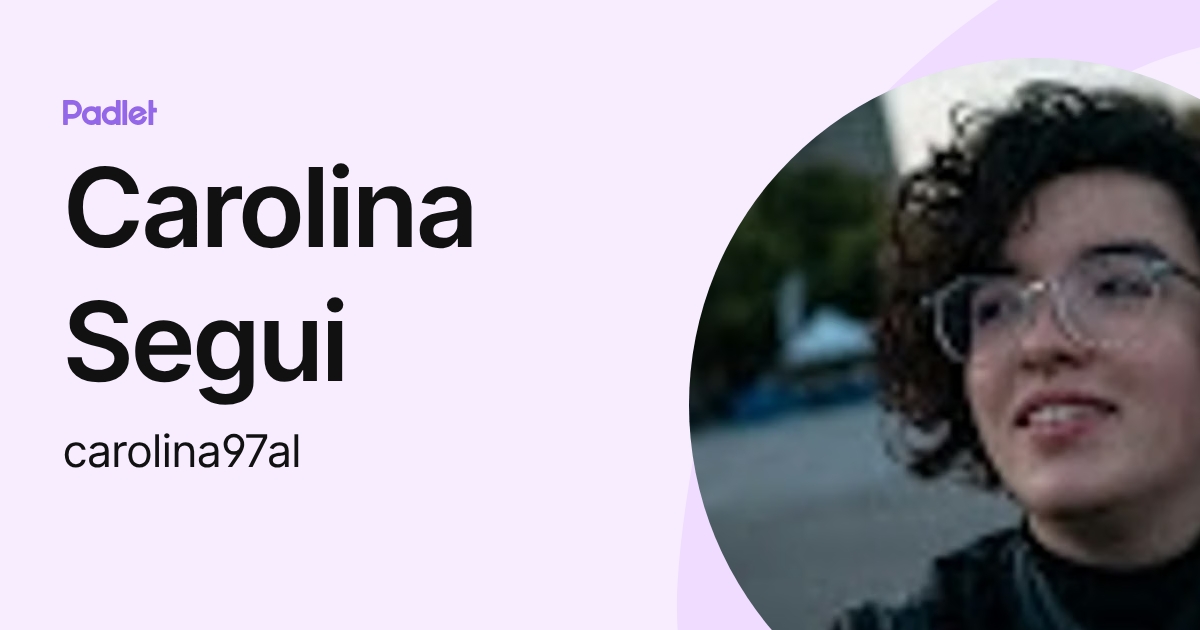 Carolina Segui (carolina97al) profile | Padlet