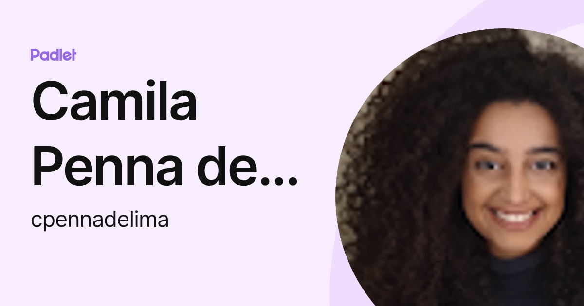 Camila Penna de Lima (cpennadelima) profile | Padlet