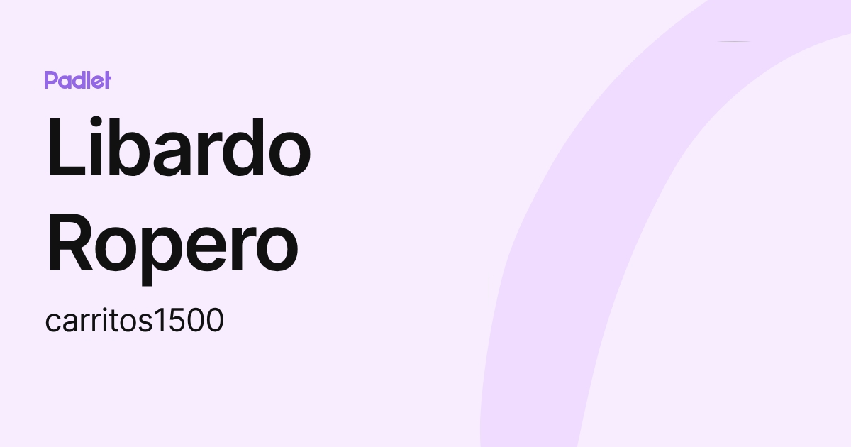 Libardo Ropero (carritos1500) profile | Padlet
