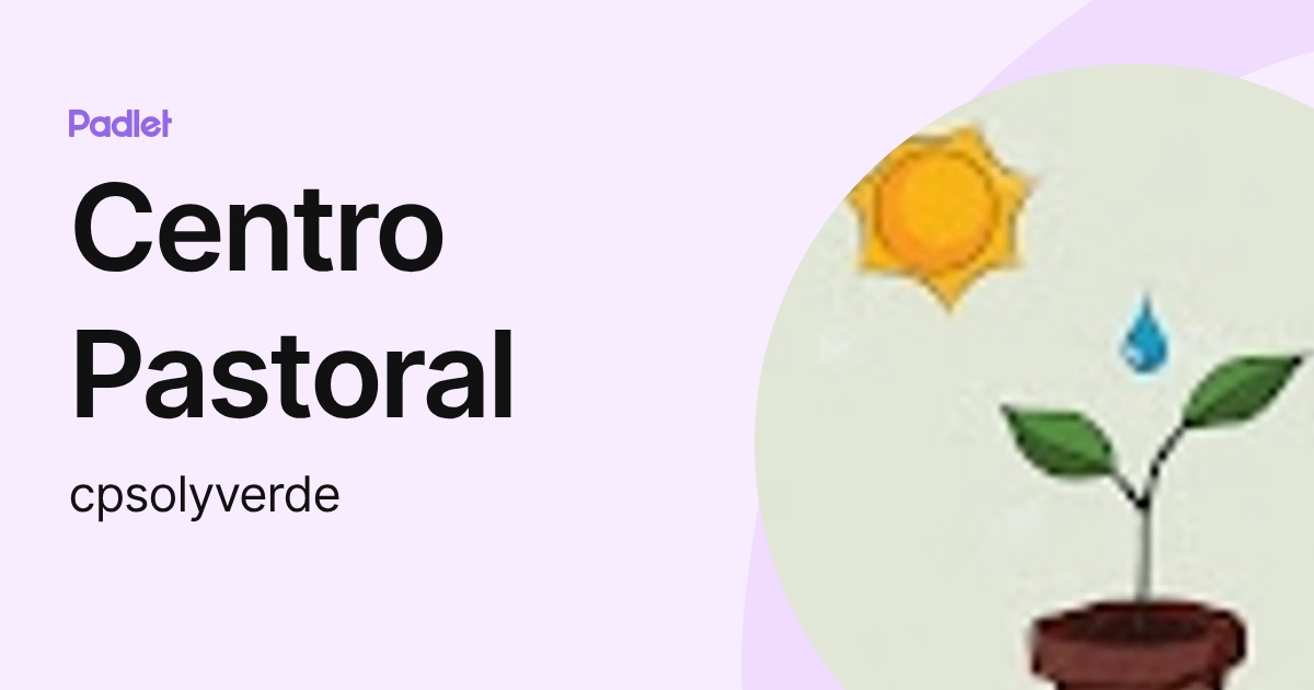 Centro Pastoral (cpsolyverde) profile | Padlet