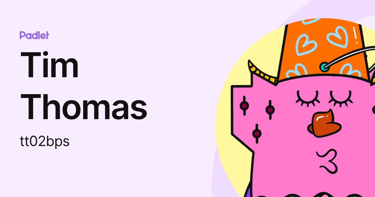 Tim Thomas (tt02bps) profile | Padlet