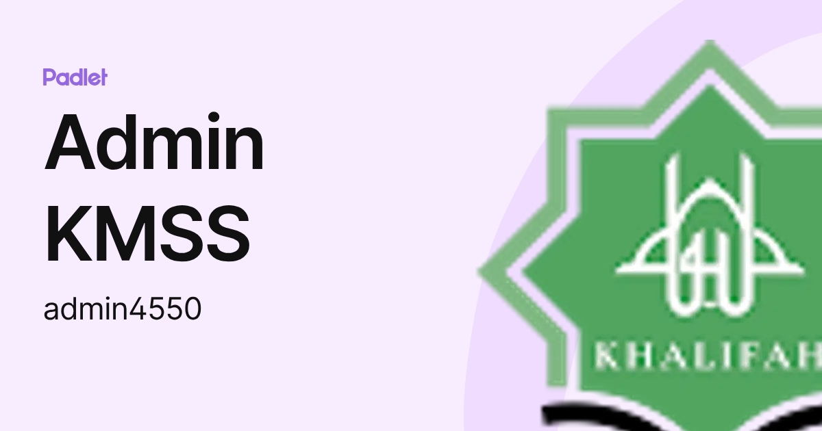 Admin KMSS (admin4550) profile | Padlet
