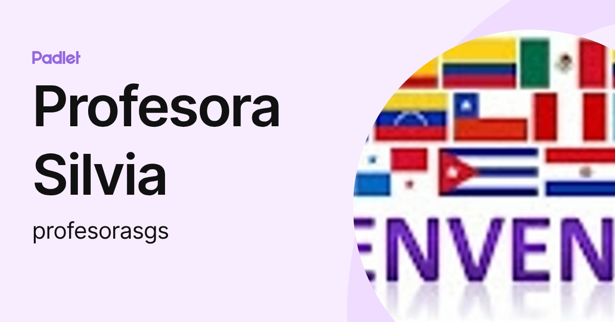 Profesora Silvia (profesorasgs) profile | Padlet