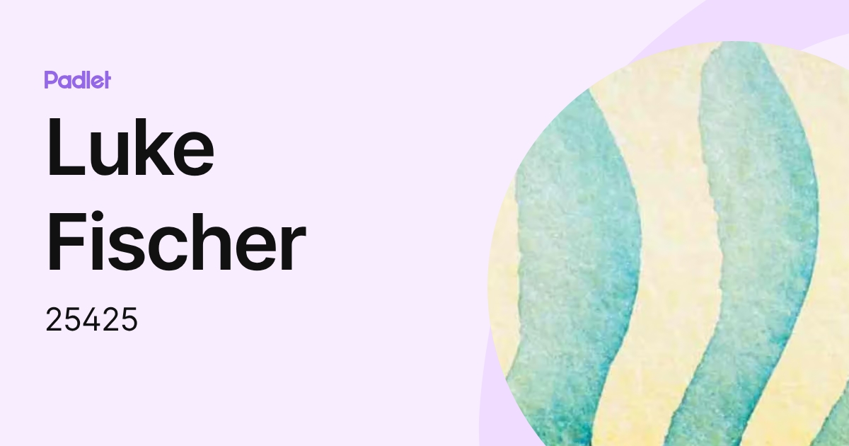 Luke Fischer (25425) profile | Padlet