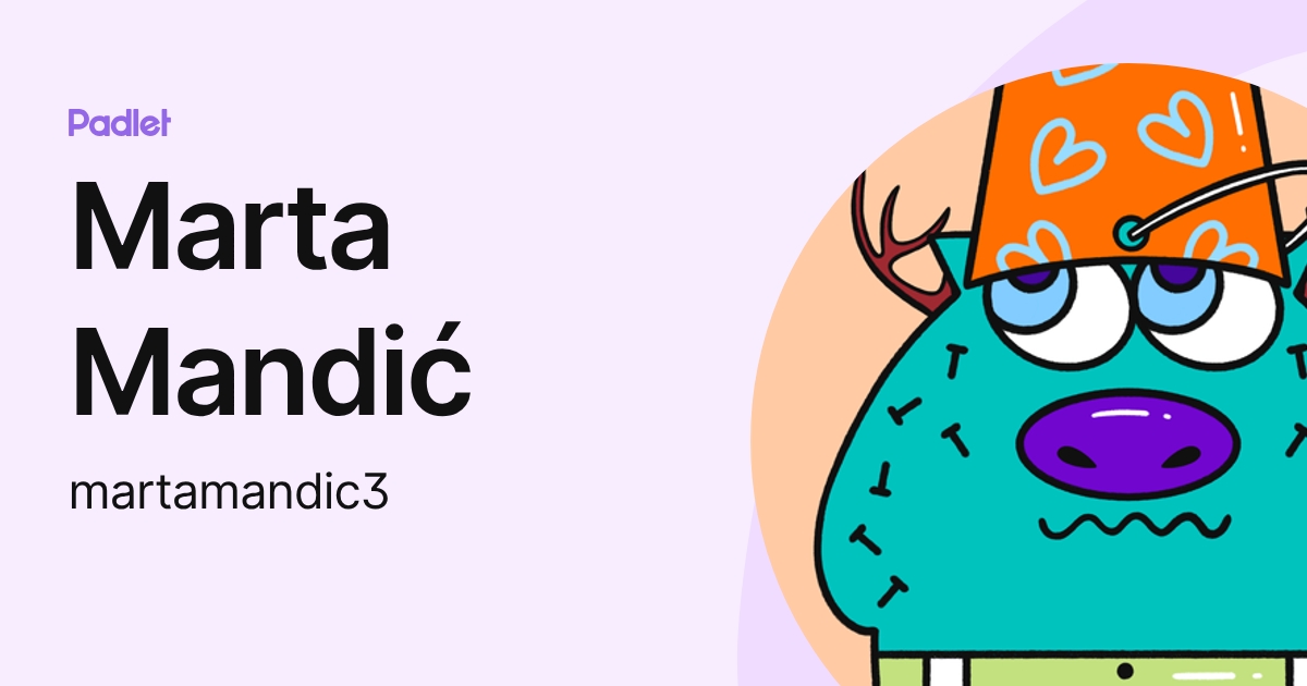 Marta Mandić (martamandic3) profile | Padlet