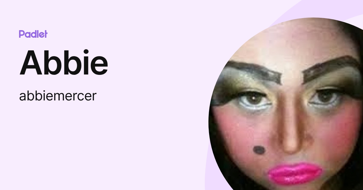 Abbie (abbiemercer) profile | Padlet