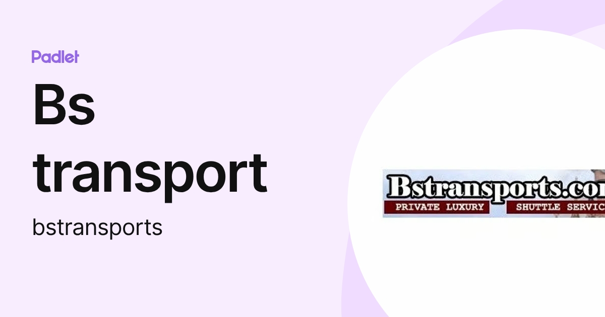 Bs transport (bstransports) profile | Padlet
