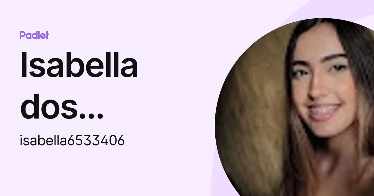 Isabella dos Santos da Silva (isabella6533406) profile | Padlet