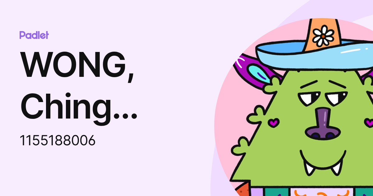 WONG, Ching Jodie (1155188006) profile | Padlet