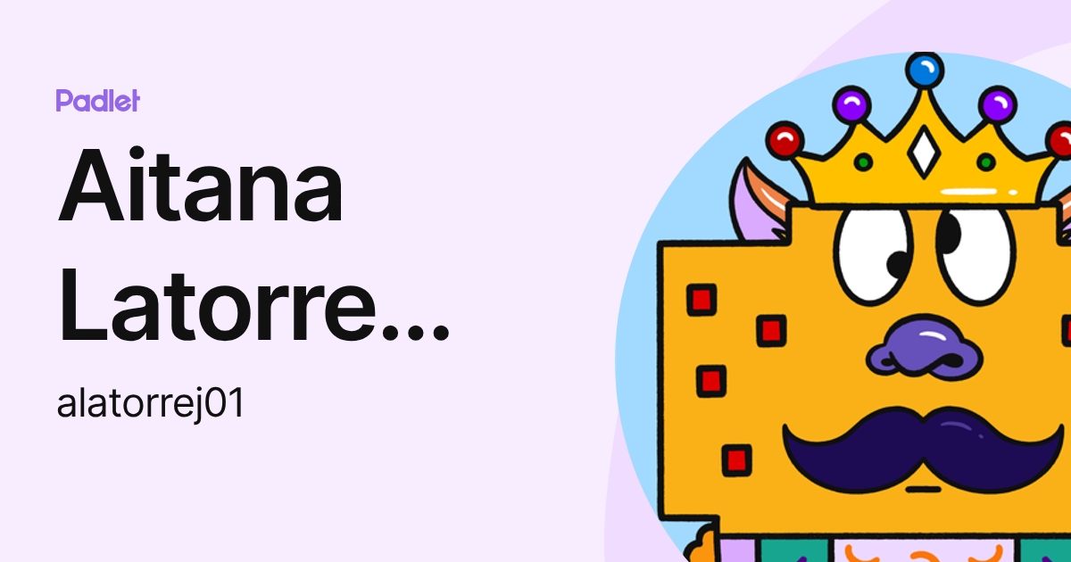 Aitana Latorre Jiménez (alatorrej01) profile | Padlet