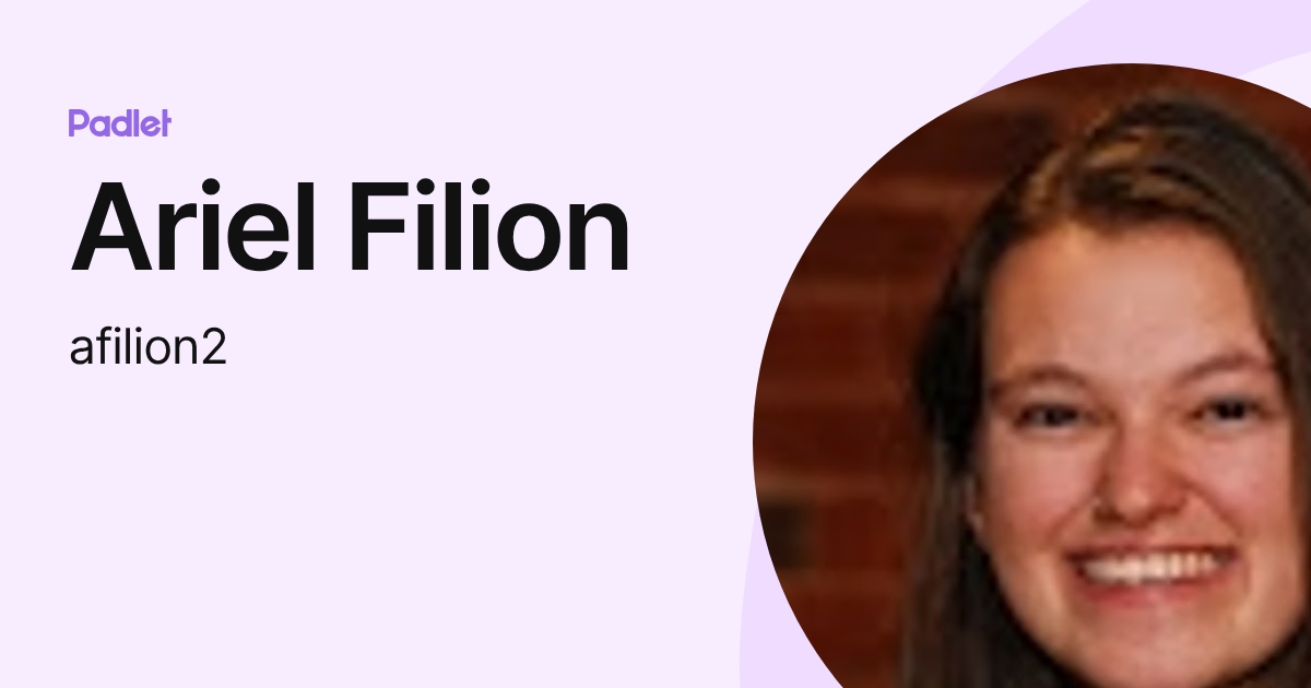 Ariel Filion (afilion2) profile | Padlet