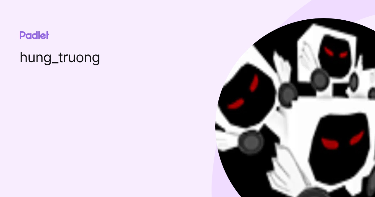 hung_truong profile | Padlet